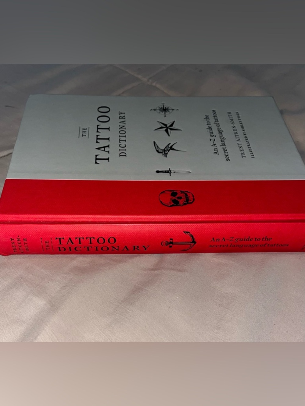 The Tattoo Dictionary Hardcover Book A-Z Guide To The Secret Language Of Tattoos - Picture 11 of 12